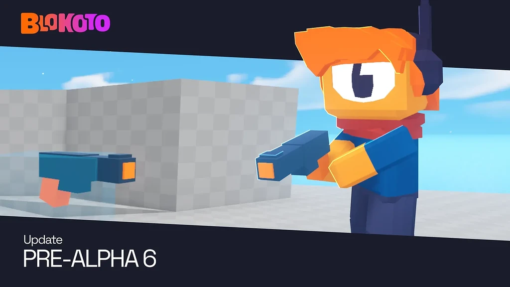 What’s New in Pre-Alpha 6